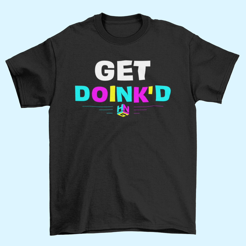 GET DOINK'D T-shirt Hit Network Gaming