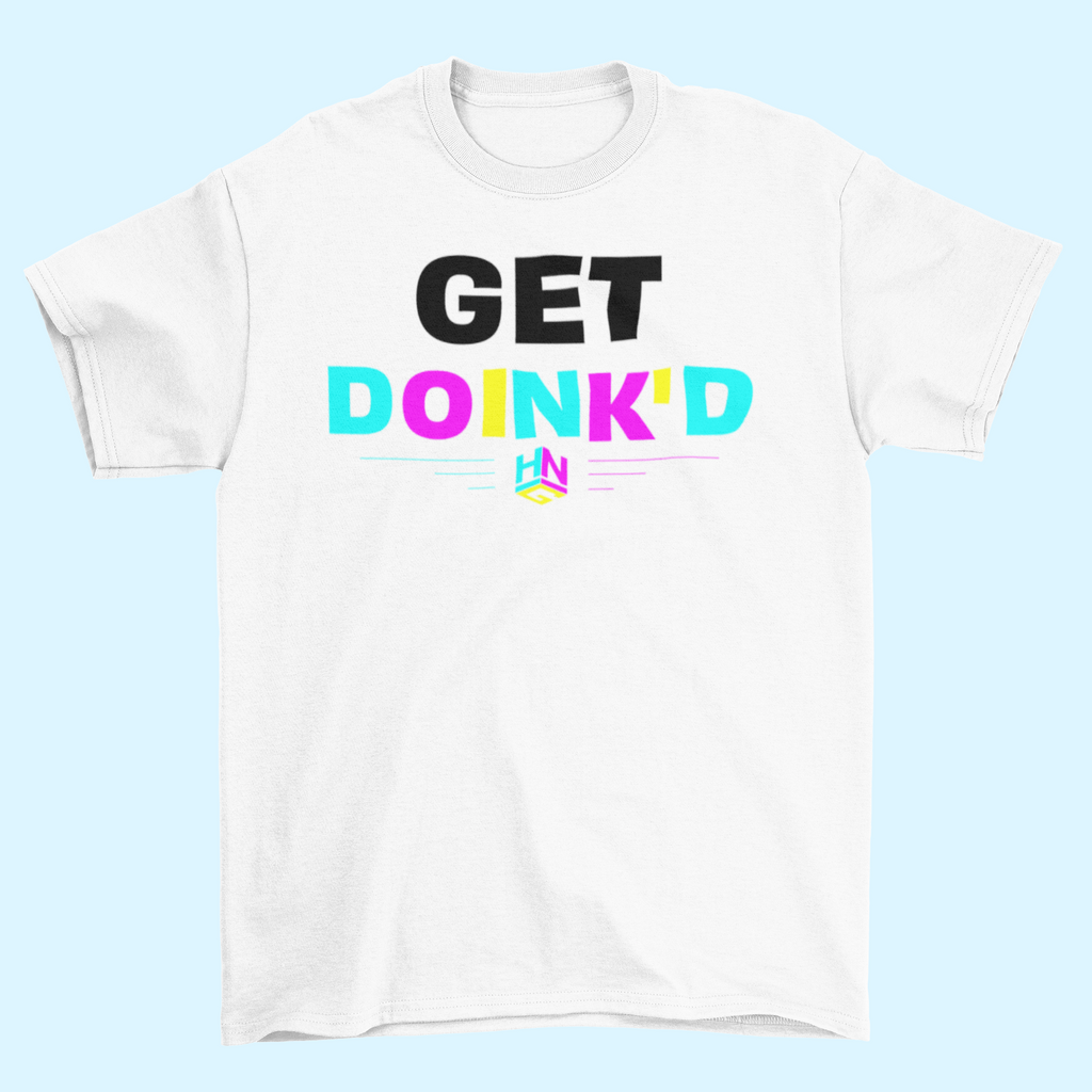 GET DOINK'D T-shirt Hit Network Gaming